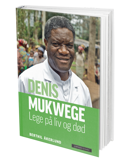 Bok om Nobels Fredsprisvinner Dr. Denis Mukwege.